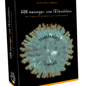 1- ARN Messager, une (R)évolution – Le Livre